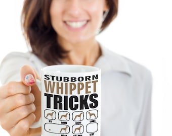 Stubborn Whippet Tricks Mug | Dog lovers gift idea | Whippet Mug | Funny Whippet Mug | Funny mug | Whippet Coffee Mug