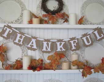 THANKFUL Banner for Thanksgiving Decor, Fall decor, Farmhouse decor, Autumn Decor, Thanksgiving table