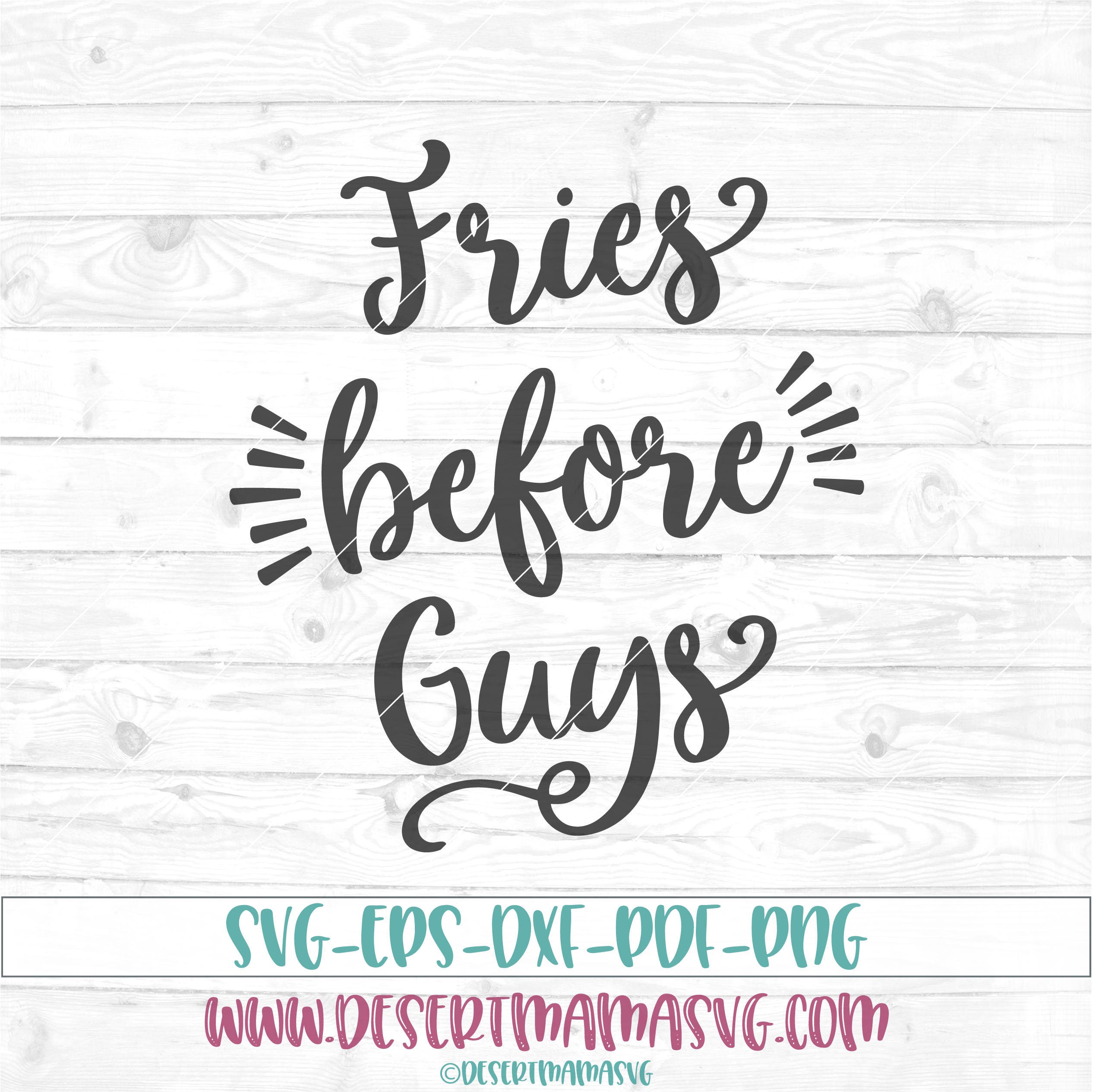 Download Fries Before Guys svg eps png cricut cameo scan N cut