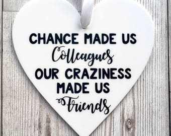 Colleague Gift ~ Chance Made Us Colleagues ~ Colleague Plaque ~ Colleague Sign ~ Friends Gift ~ Inspirational Quote Plaque ~ Friends Quote