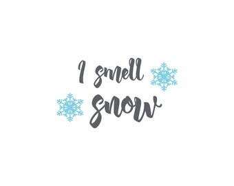 Free Free 203 I Smell Snow Svg SVG PNG EPS DXF File