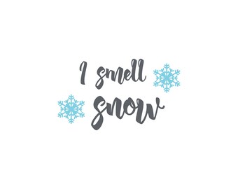 Free Free 114 I Smell Snow Svg SVG PNG EPS DXF File