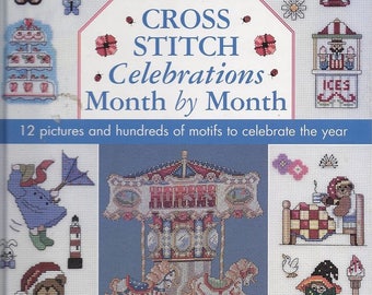 Cross Stitch Celebrations Month by Month by Sue Cook