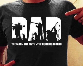 Dad hunting shirt, hunting shirt, hunting legend shirt, dad shirt, hunting gift, hunting shirts for man, dad hunting gift, dad t shirt funny