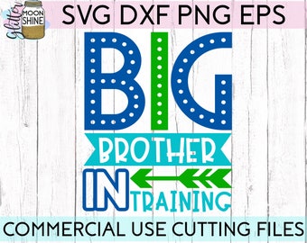 Big Brother In Training svg dxf eps png Files for Cutting Machines Cameo Cricut, Baby Announcement, Boys, Cute, Arrow, Bro, New Baby, Funny