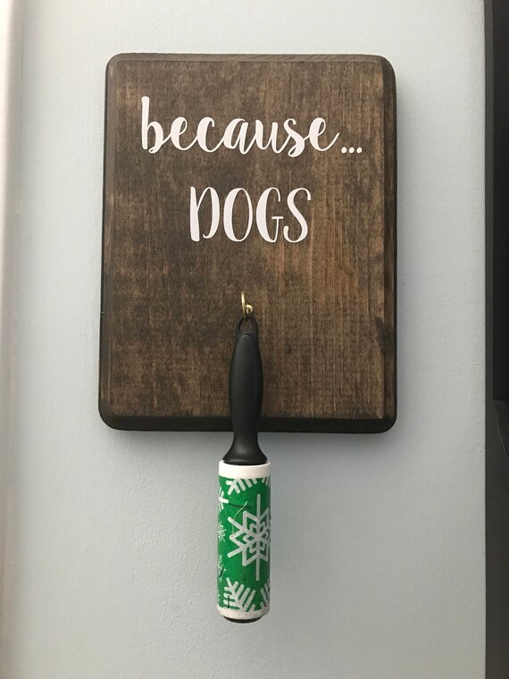 Dog Sign // Dog Lint Roller Decor // Dog Decor