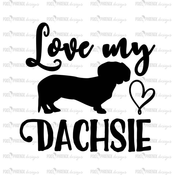 Download Love my dachsie SVG dog lovers SVG Dachshund SVG Wiener Dog