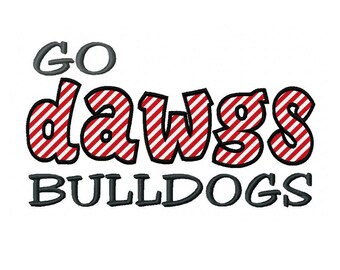 GO DAWGS Bulldogs 4x4 7x5 10x6 Georgia Applique Machine Embroidery Design Team Instant Download Basketball Baseball Football Sports