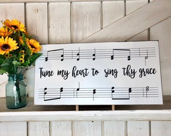 Tune my heart to sing thy grace sign Old Hymn