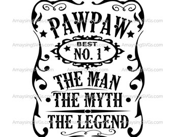 PawPaw Man Myth Legend svg PawPaw Fathers Day svg Grandfather svg PawPaw tshirt svg Man Myth Legend svg Grandpa svg