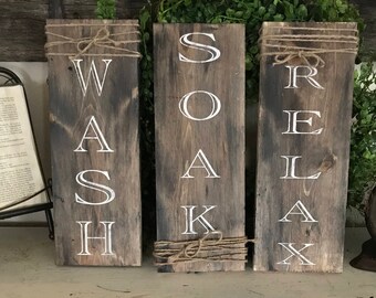 Set of 3 bathroom signs / wash soak relax signs / rustic farmhouse wall decor / bath signs / farmhouse bath signs