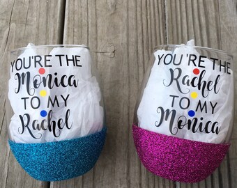 Friends Wine Glass, You're the Rachel to my Monica, You're the Monica to my Rachel, Friends TV Show, Glittered Wine Glass, 21oz Wine Glass