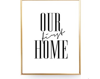 Our First Home Print Printable Wall Art New Gift House Our First Home Print Printable Wall Art New Gift House