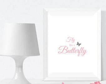 Fly like a Butterfly - Print