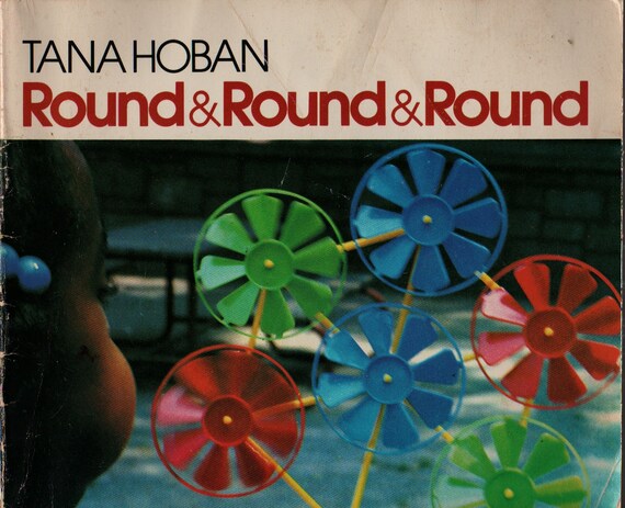 Round & Round + Tana Hoban + 1983 + Vintage Kids Book