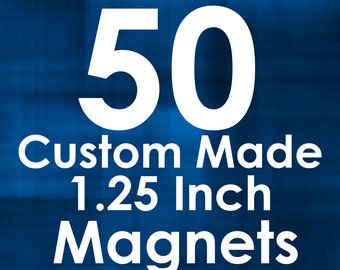50 Custom Made Magnets