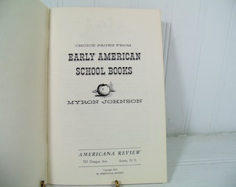 Choice Pages from Early American School Books - Vintage Reference Book for Collectors of Early Americana and School Books