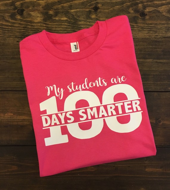 100th Day Teacher Shirt My Students Are 100 Days Smarter