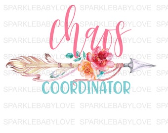 Chaos Coordinator, DIY iron on,Sublimation transfer, Ready to Press, Iron on Ready, htv printed, Thankful and blessed, Iron on Transfer