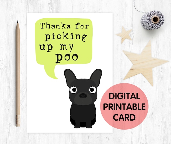 french bulldog card, french bulldog mother's day card, funny father's day card, card from the dog, thanks for picking up my poo