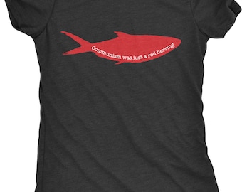 Communism Was Just a Red Herring Women's Graphic Tee