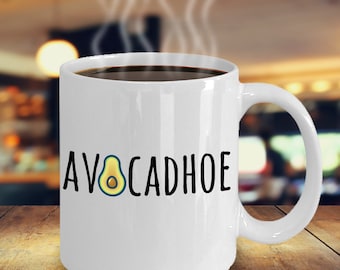 Avocadhoe Mug, Avocado Lover Mug, Avocado Gift, Avocado Lovers Gift, Gift For Her, Gift For BFF, Funny Avocado Gift, Funny Avocado Mug, Gag