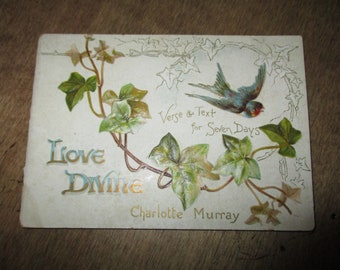 Love Divine – Raphael Tuck & Sons Ltd. Publishers to Her Majesty the Queen, London, Paris, New York. Small miniature booklet antique book.