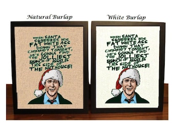 Funny Clark Griswold Christmas Vacation Quote Burlap Print, National Lampoons, Santa Squeezes, Nuthouse, Christmas Decor, Novelty, Sign