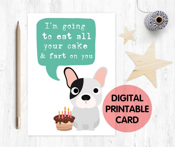 printable birthday card, french bulldog birthday card, frenchie birthday card, funny birthday card, dog birthday card, fart birthday card