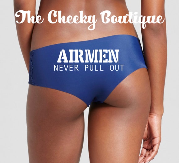 Airmen Never Pull Out / FAST SHIPPING / Air Force Wife / Air Force Girlfriend / Military Underwear / Panties