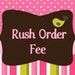 RUSH ORDER, Add this listing to your order to get it made right away - 2 day processing