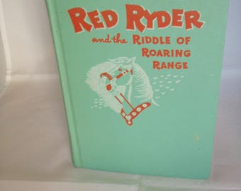 Vintage Western Red Ryder and the Riddle of Roaring Range Young Adult Book 1951 Whitman Publishing