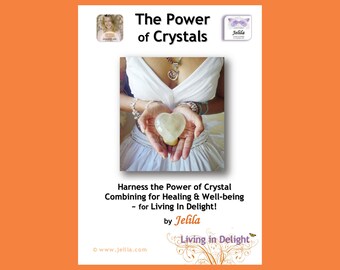 Book on Crystal Healing - The Power of Crystals - by Jelila - My Way with Crystal Healing - All you need to know to begin Crystal Healing