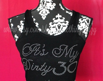 dirty 30 Birthday tee, 30th Birthday, 30th birthday bling, 30th birthday tank, 30th birthday tee, 30th birthday shirt, dirty 30, its my 30th