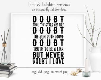 Doubt the Stars Are Fire - Theatre, Shakespeare Design (PNG, SVG, DXF Instant Digital Download)