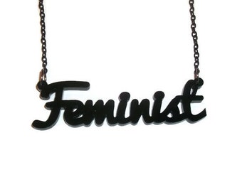 Feminist Necklace, Black Laser Cut Acrylic Pendant Riot Girl Feminism Word