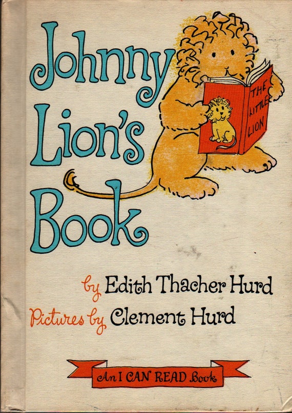 Johnny Lion's Book An I Can Read Book + Edith Thacher Hurd + Clement Hurd + 1965 + Vintage Kids Book