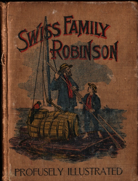 Swiss Family Robinson Profusely Illustrated + Vintage Literature Book