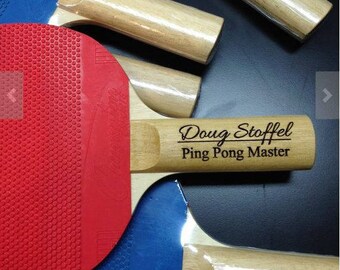 Ping Pong/Table Tennis Paddle-Engrave, Personalize-Birthday/Christmas Present, Fathers Day, Business Promo/Logo, Groomsman Gift, Party Favor
