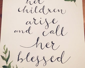 Her Children Arise and Call Her Blessed Hand-Lettering Piece