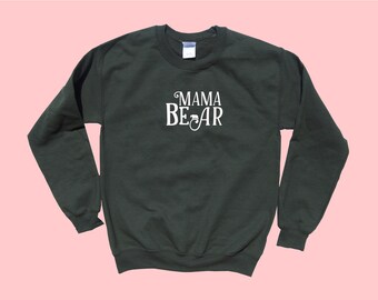 Mama Bear - Mom Crewneck Sweater