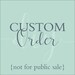 Custom Order for Erin (not for public sale)