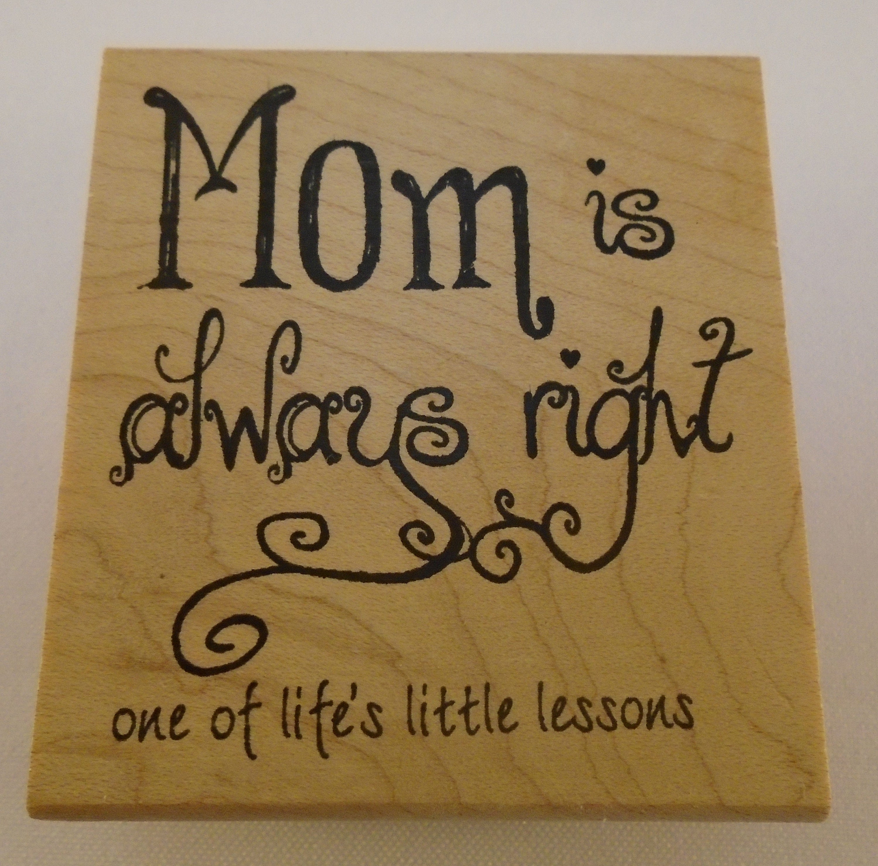 mom is always right