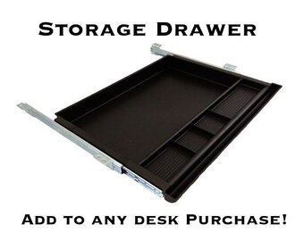 Storage Drawer - Add On To Any Desk Purchase - Pencil Drawer