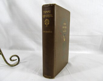Tommy and Grizel By James M Barrie, Illustrated by Bernard Partridge Published by Scribners, New York (1900) Hardcover First Edition Book