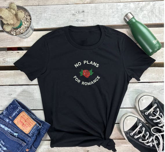 No Plans for Romance Women's Short Sleeve Crewneck T Shirt, Emrboidered Tee , Rose Tshirt, Rose Flower Embroidered T-Shirt