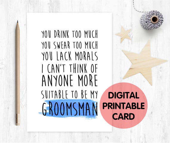 PRINTABLE groomsman card, will you be my groomsman printable, funny groomsman card, groomsman proposal printable, digital download