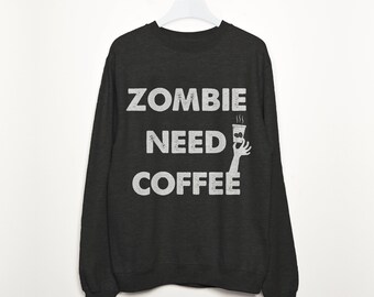 Zombie Need Coffee Women's Halloween Sweatshirt