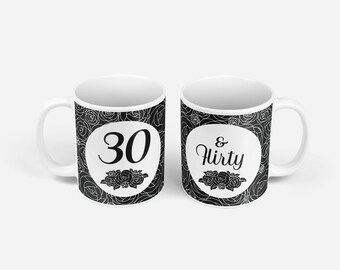 Birthday Gift Mug - 30 & Flirty in Black