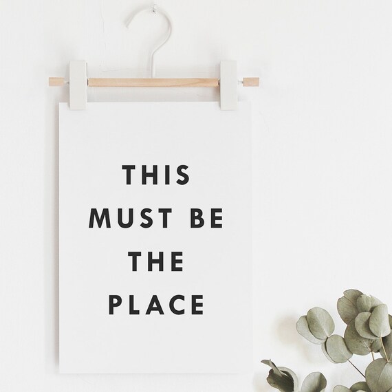This must be the place movie quote print wall art